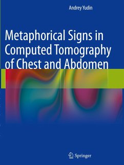 Metaphorical Signs in Computed Tomography of Chest and Abdomen - Yudin, Andrey