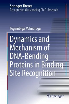 Dynamics and Mechanism of DNA-Bending Proteins in Binding Site Recognition - Velmurugu, Yogambigai