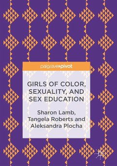 Girls of Color, Sexuality, and Sex Education - Lamb, Sharon;Roberts, Tangela;Plocha, Aleksandra