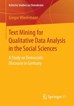 Text Mining for Qualitative Data Analysis in the Social Sciences - Wiedemann, Gregor