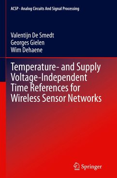 Temperature- and Supply Voltage-Independent Time References for Wireless Sensor Networks - De Smedt, Valentijn;Gielen, Georges;Dehaene, Wim