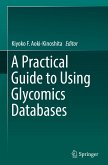A Practical Guide to Using Glycomics Databases