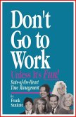 Don't Go to Work Unless It's Fun! (eBook, ePUB)