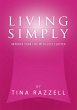 Living Simply: Improve Your Life with... - Bild 1