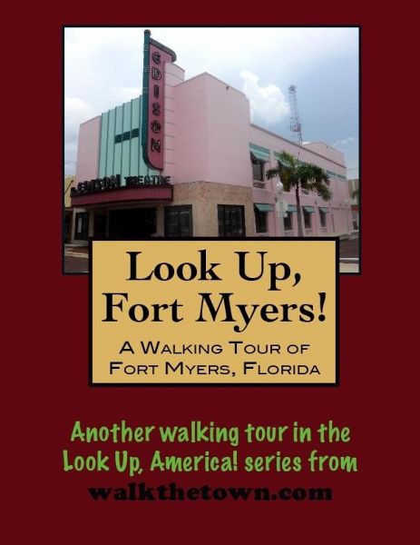 Walking Tour of Fort Myers, Florida (eBook, ePUB) Walking Tour of Fort Myers, Florida (eBook, ePUB)