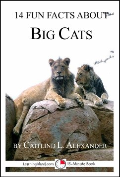 Cover 14 Fun Facts About Big Cats: A 15-Minute Book (eBook, ePUB)