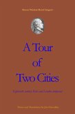 Tour of Two Cities: 18th Century London and Paris Compared (eBook, ePUB)