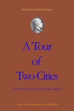 Tour of Two Cities: 18th Century London and Paris Compared (eBook, ePUB) - Chevallier, Jim