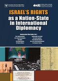 Israel's Rights as a Nation-State in International Diplomacy (eBook, ePUB)
