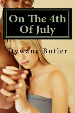 On the 4th of July (eBook, ePUB) - Butler, Dywane
