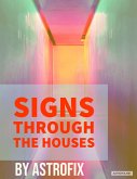 Signs Through the Houses (AstroFix eBook Collection, #4) (eBook, ePUB)