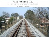 Railfanning 101 (eBook, ePUB)