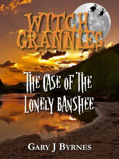 Cover Witch Grannies: The Case of the Lonely Banshee (eBook, ePUB)