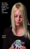 Most Interesting People in Politics and History: 250 Anecdotes (eBook, ePUB)