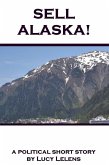Sell Alaska! (eBook, ePUB)