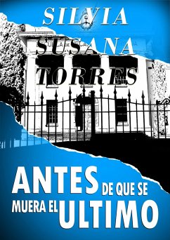 Cover Antes De Que Se Muera El Ultimo (eBook, ePUB)