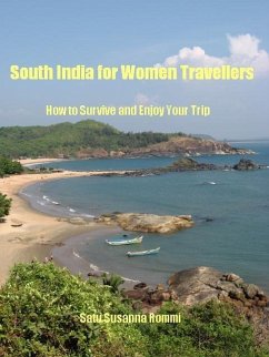 South India for Women Travellers: How to Survive and Enjoy Your Trip (eBook, ePUB) - Rommi, Satu Susanna