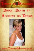 Diana: Death by Accident or Design? (eBook, ePUB) Diana: Death by Accident or Design? (eBook, ePUB)