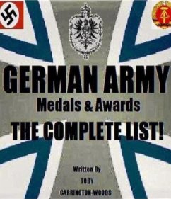 German Army Medals & Awards: The Complete List (eBook, ePUB) - Carrington-Woods, Toby