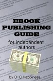Ebook Publishing Guide for Independent Authors (eBook, ePUB)