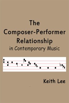 Composer-Performer Relationship in Contemporary Music (eBook, ePUB) - Lee, Keith