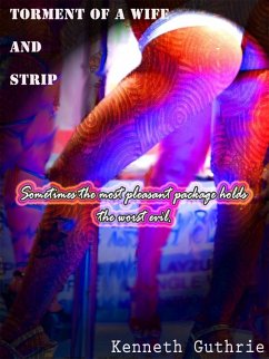 Strip and Torment of a Wife (Combined Edition) (eBook, ePUB) - Guthrie, Kenneth