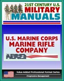 21st Century U.S. Military Manuals: Marine Rifle Company/Platoon Marine Corps Field Manual - FMFM 6-4 (Value-Added Professional Format Series) (eBook, ePUB)