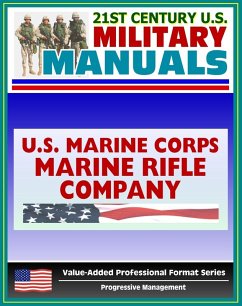 Cover 21st Century U.S. Military Manuals: Marine Rifle Company/Platoon Marine Corps Field Manual - FMFM 6-4 (Value-Added Professional Format Series) (eBook, ePUB)
