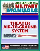 21st Century U.S. Military Manuals: Multiservice Procedures for the Theater Air-Ground System TAGS Field Manual - FM 100-103-2 (Value-Added Professional Format Series) (eBook, ePUB)