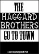 Haggard Brothers Go To Town (eBook,... - Bild 1