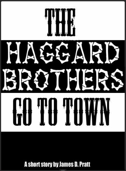 Haggard Brothers Go To Town (eBook, ePUB) Haggard Brothers Go To Town (eBook, ePUB)