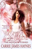 Whispers of a Legend, Part Two- The Path Now Turned (eBook, ePUB)
