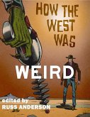 How the West Was Weird (eBook, ePUB)