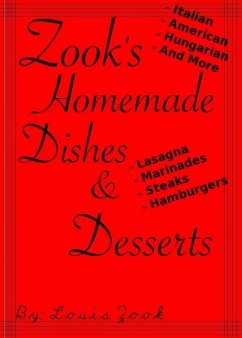 Zook's Homemade Dishes & Desserts! (eBook, ePUB) - Zook, Louis