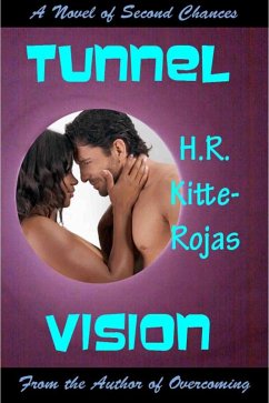 Tunnel Vision (eBook, ePUB) - Kitte-Rojas, H. R.