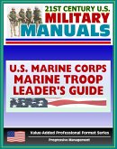 21st Century U.S. Military Manuals: Marine Troop Leader's Guide Marine Corps Field Manual - FMFRP 0-6 (Value-Added Professional Format Series) (eBook, ePUB)