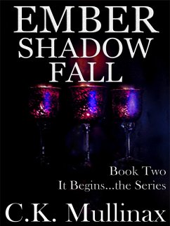 Ember Shadow Fall (Book Two) (eBook, ePUB) - Mullinax, C. K.