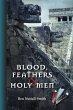 Blood, Feathers & Holy Men (eBook, ePUB) - Bild 1