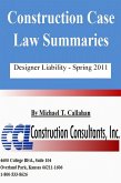 Construction Case Law Summaries: Designer Liability - Spring 2011 (eBook, ePUB)