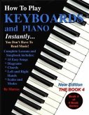 How to Play Keyboards and Piano Instantly (eBook, ePUB) How to Play Keyboards and Piano Instantly (eBook, ePUB)