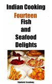 Indian Cooking-Fourteen-Fish and Seafood Delights (eBook, ePUB)