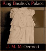 King Basilisk's Palace (eBook, ePUB) King Basilisk's Palace (eBook, ePUB)
