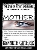 War of Blood and Bones: Mother (eBook, ePUB)