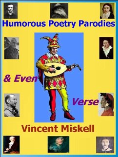 Humorous Poetry Parodies & Even Verse (eBook, ePUB) - Miskell, Vincent