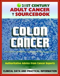 Cover 21st Century Adult Cancer Sourcebook: Colon Cancer - Clinical Data for Patients, Families, and Physicians (eBook, ePUB)