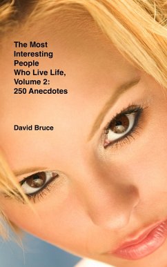 Cover Most Interesting People Who Live Life, Volume 2: 250 Anecdotes (eBook, ePUB)