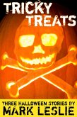 Tricky Treats: Three Halloween Stories (eBook, ePUB) Tricky Treats: Three Halloween Stories (eBook, ePUB)