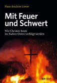 Mit Feuer und Schwert (eBook, ePUB)