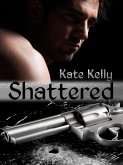 Shattered, Western Romantic Suspense (eBook, ePUB) Shattered, Western Romantic Suspense (eBook, ePUB)