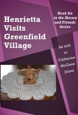 Henrietta Visits Greenfield Village (eBook, ePUB)
